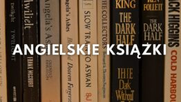 Angielskie książki online – jak znaleźć najlepsze tytuły bez wychodzenia z domu