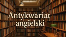 Antykwariat angielski – odkryj magię książek w oryginale