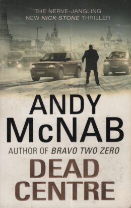 Dead centre (Andy McNab po angielsku)