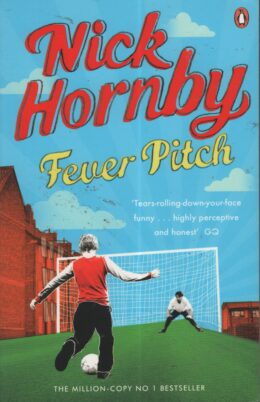 Fever Pitch (Nick Hornby po angielsku)