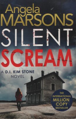 Silent scream (Angela Marsons po angielsku)
