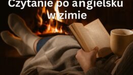 Najlepsze książki po angielsku na grudzień i zimowe wieczory