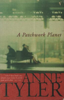 A Patchwork Planet (Anne Tyler po angielsku)