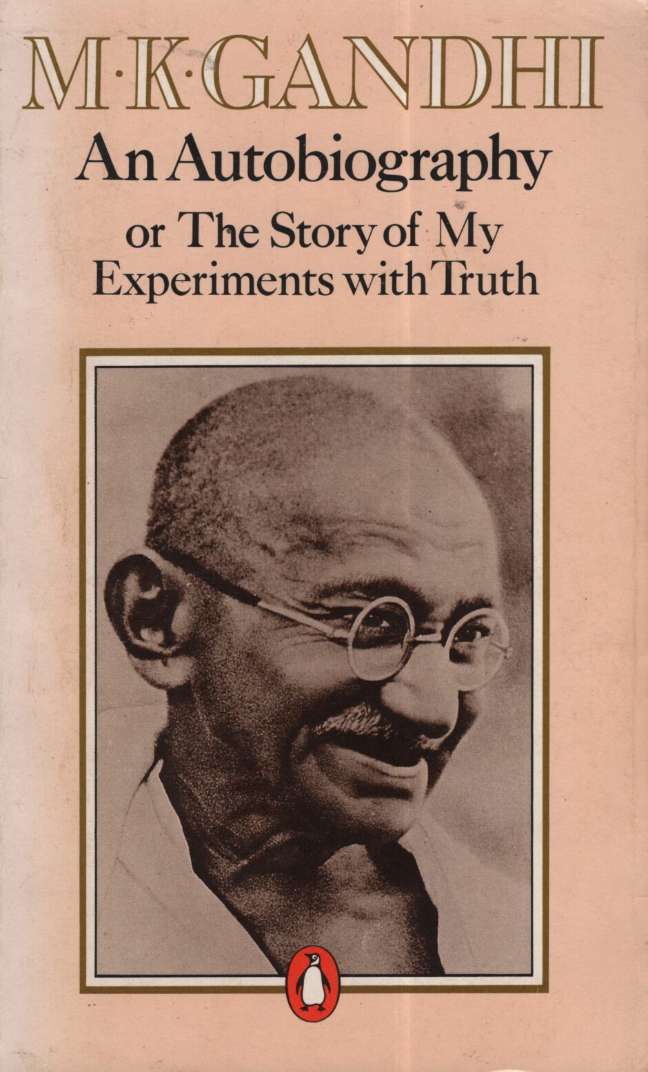 An Autobiography or The Story of My Experiments with Truth (M.K. Gandhi po angielsku)