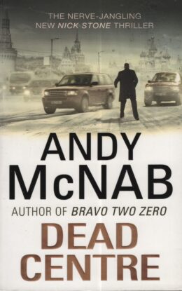 Dead Centre (Andy McNab po angielsku)