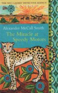 The Miracle at Speedy Motors (Alexander McCall Smith po angielsku)