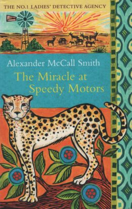 The Miracle at Speedy Motors (Alexander McCall Smith po angielsku)