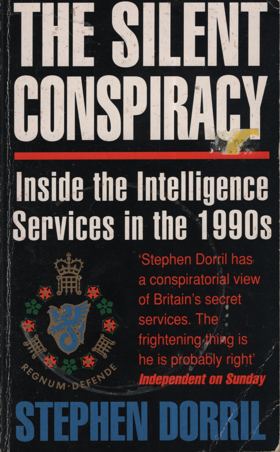 The Silent Conspiracy (Stephen Dorril po angielsku)