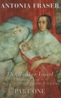 The Weaker Vessel part one (Antonia Fraser po angielsku)