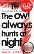 The Owl Always Hunts at Night – Bjørk