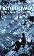 The First Forty-Nine Stories – Ernest Hemingway po angielsku
