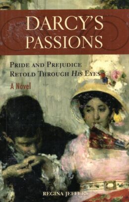 Darcy’s Passions: Pride and Prejudice Retold Through His Eyes - książka po angielsku
