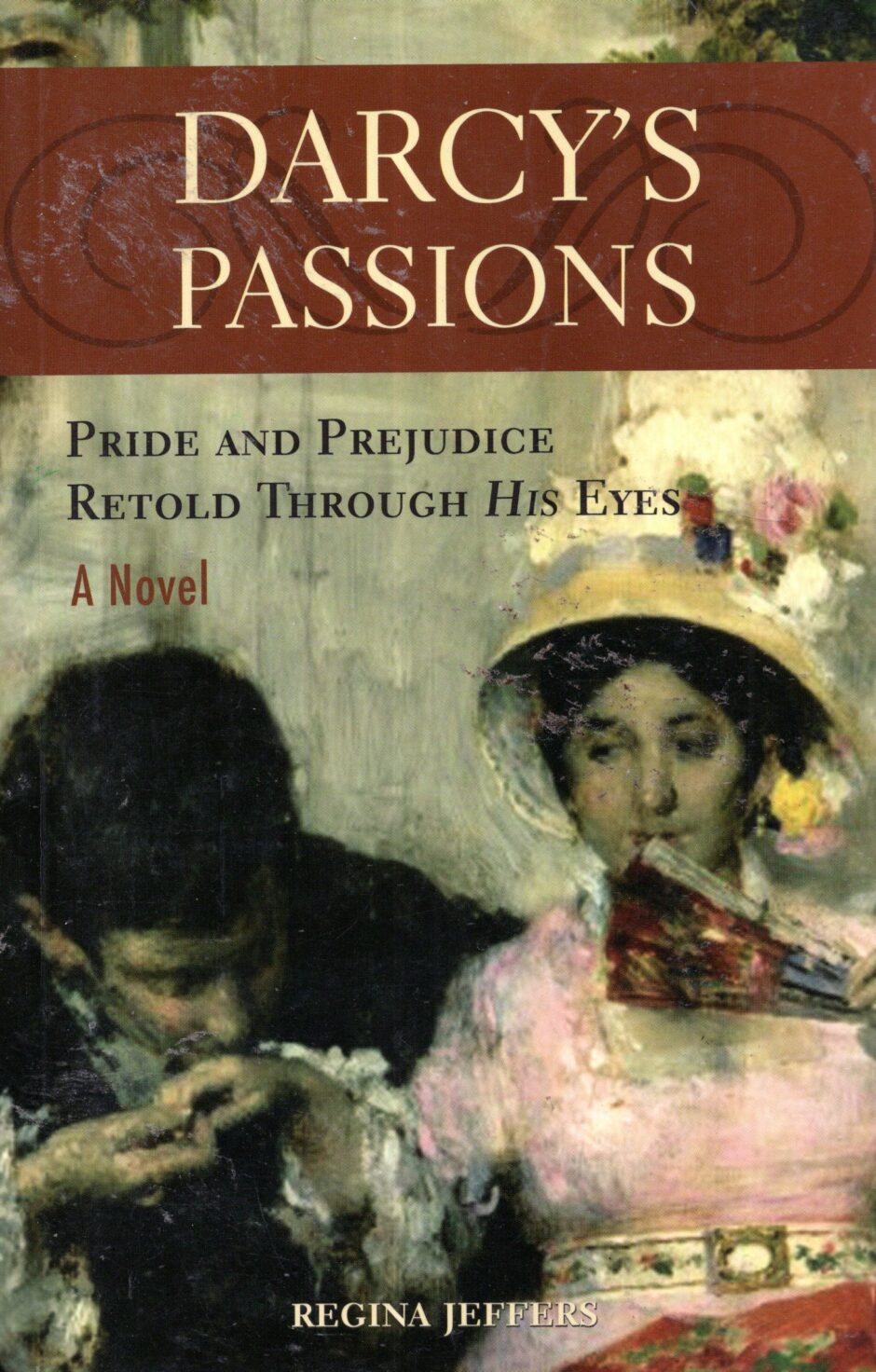 Darcy’s Passions: Pride and Prejudice Retold Through His Eyes - książka po angielsku