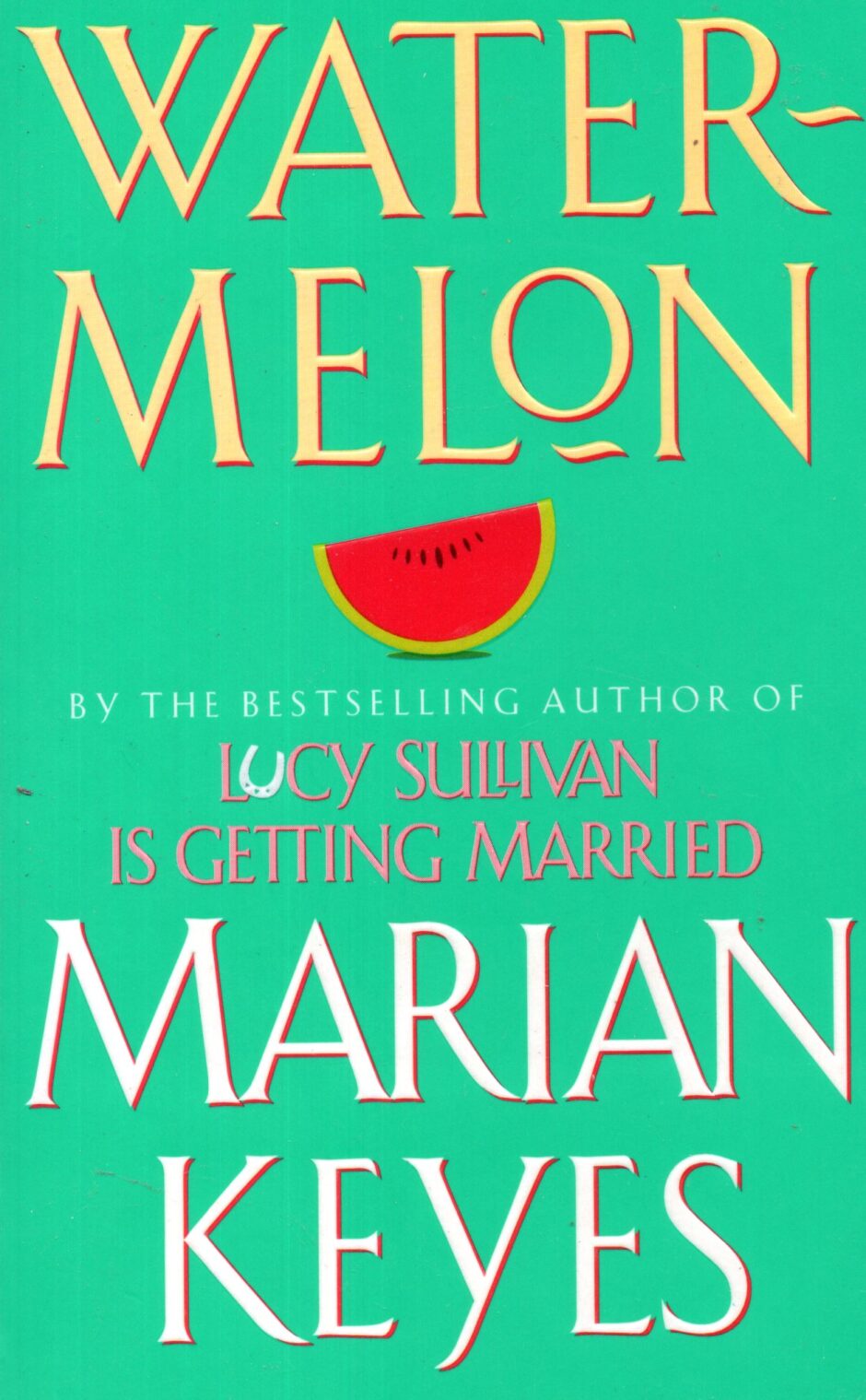 Watermelon – Marian Keyes po angielsku