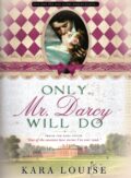 Only Mr. Darcy Will Do - książka po angielsku