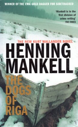 The Dogs of Riga – Henning Mankell