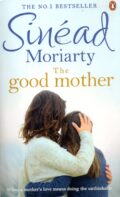 The Good Mother - Sinéad Moriarty po angielsku