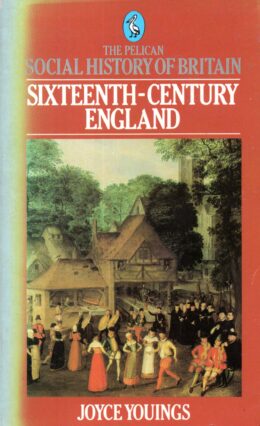 Sixteenth-Century England – Joyce Youings po angielsku
