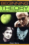 Beginning Theory: An Introduction to Literary and Cultural Theory – Peter Barry po angielsku