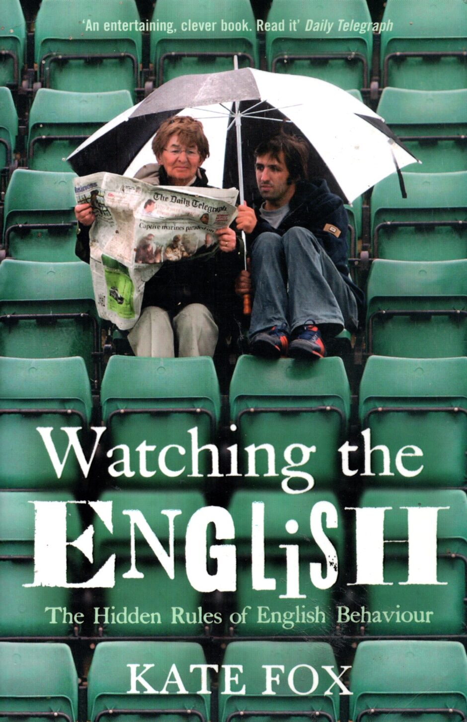 Watching the English: The Hidden Rules of English Behaviour – Kate Fox po angielsku