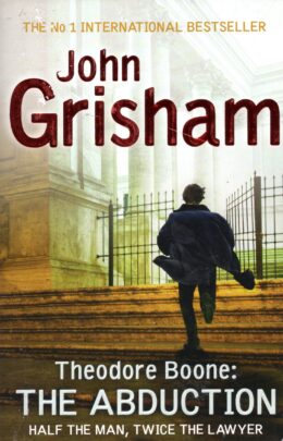 Theodore Boone: The Abduction – John Grisham po angielsku