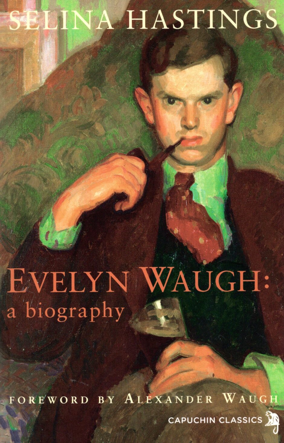 Evelyn Waugh: A Biography – Selina Hastings