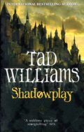Shadowplay – Tad Williams po angielsku