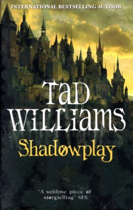 Shadowplay – Tad Williams po angielsku